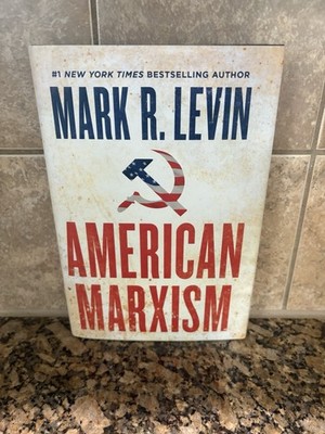 American Marxism by Mark R. Levin (2021, Hardcover) -1st Edition- Brand New