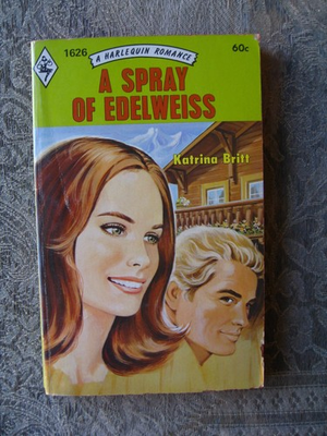 #ad #ad Katrina Britt A Spray of Edelweiss Harlequin Romance #1626 1972 paperback $19.00