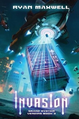 Invasion by Ryan Maxwell Paperback Book