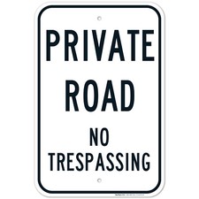 Private Road No Trespassing Sign,