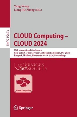 CLOUD Computing CLOUD 2024: 17th International Conference, Held as Part of the S