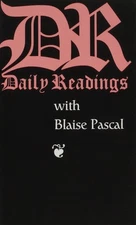 Daily Readings With Blaise Pascal (Daily Readings Series) - paperback Pascal...