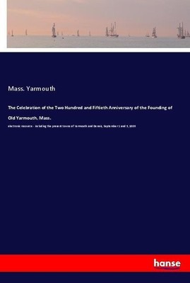 The Celebration of the Two Hundred and Fiftieth Anniversary of the Founding of O