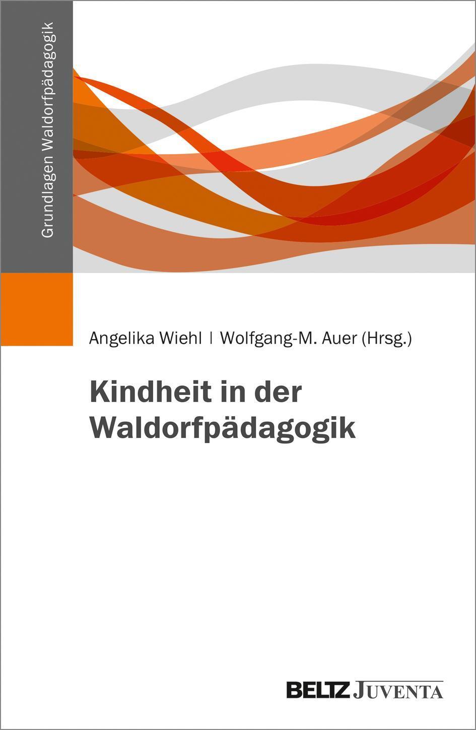 Thumbnail - Kindheit In Der Waldorfpädagogik Angelika Wiehl
