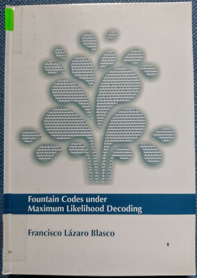 Fountain Codes under Maximum Likelihood Decoding / Francisco Lázaro Blasco
