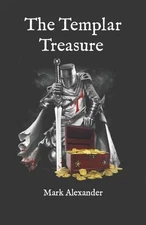 The Templar Treasure by Mark Alexander (English) Paperback Book