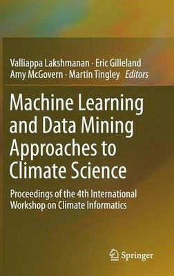 Machine Learning und Data Mining Ansätze zur Klimawissenschaft - 9783319172194