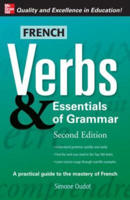 French Verbs & Essentials Of Grammar