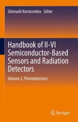 Handbook of Ii-vi Semiconductor-based Sensors and Radiation Detectors : Photo...