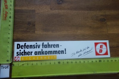 Alter Aufkleber Oil Mineralöl Erich Dötsch ED Spruch Defensiv fahren!