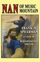 Frank H. Spearman | Nan Of Music Mountain | Taschenbuch | Englisch (2025)
