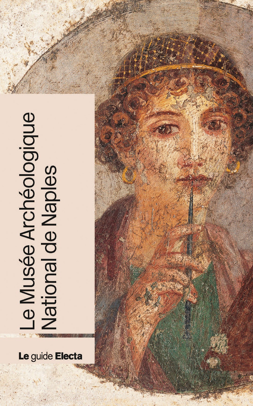 Le Musée Archéologique National de Naples - Cappelli Rosanna, Lomonaco Annalisa