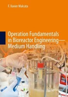 Operation Fundamentals In Bioreactor Engineering_Medium Handling F. Xavier Malca