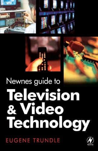 Newnes Guide to Television and Video Technology, Third Edition,E
