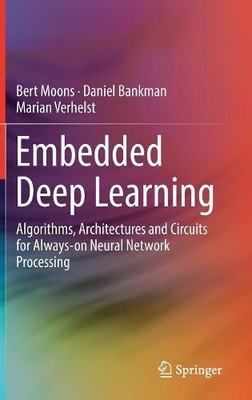 Embedded Deep Learning - 9783319992228