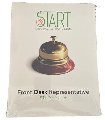 START- Skills Tasks and Results Training- Front Desk Representative Study Guide