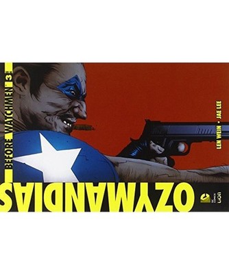 Ozymandias. Before watchmen [Vol. 3], Wein, Len; Lee, Jae