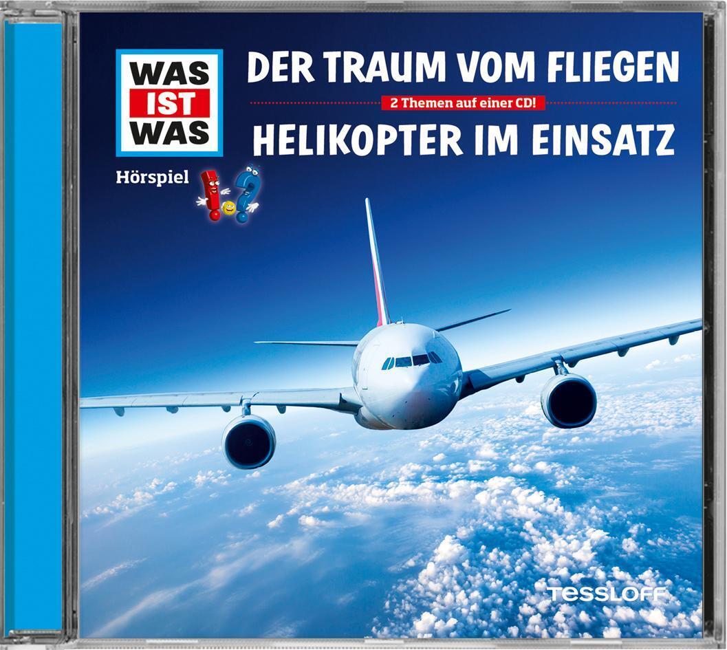 Was Ist Was Hörspiel-cd: Der Traum Vom Fliegen/ Helikopter Einsatz