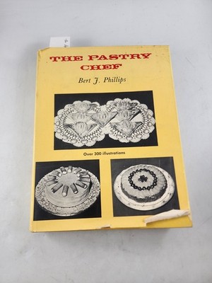 The Pastry Chef by Bert F. Phillips Book Illustrated HC/DJ Desserts Candies Cake