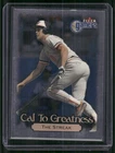 2000 Fleer Gamers - Cal to Greatness Cal Ripken #6C SM530