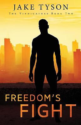 Freedoms Fight By Jake Tyson - New Copy - 9781649601353