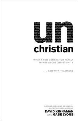 unChristian: What a New Generation Really- 0801072719, paperback, David Kinnaman