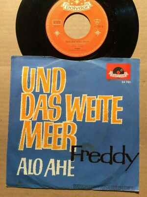 FREDDY - ALO-AH / UND DAS WEITE MEER - 7"-SINGLE - GERMANY (15) | eBay