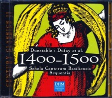 CD Dunstable, Dufay Et Al - Century Classic II: 1400-1500, Schola Cantorum Basil