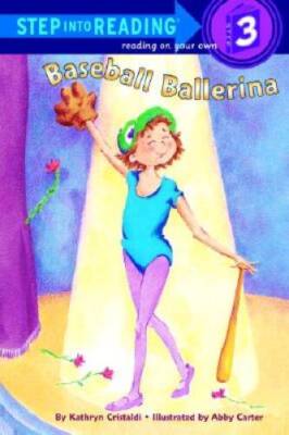Baseball Ballerina (Step into Reading, Step 3) - Paperback - GOOD