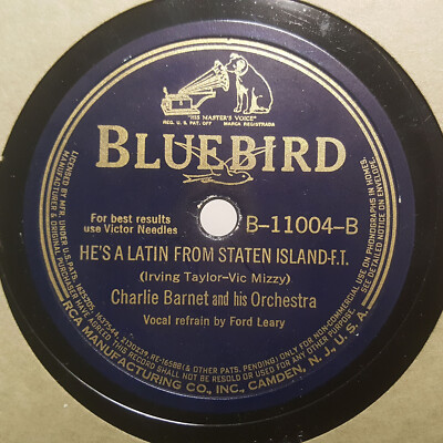 CHARLIE BARNET He's A Latin From Staten Island/These Things BLUEBIRD E+ 78 HEAR