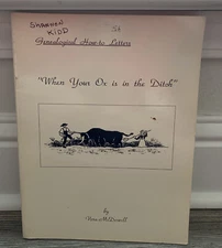 Genealogical How-To Letters When Your Ox is in the Ditch by Vera McDowell 1992 