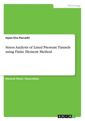 #ad #ad Stress Analysis of Lined Pressure Tunnels using Finite Element Method Paperback $107.62