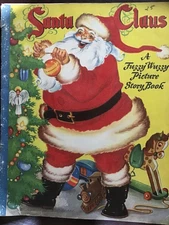 Santa Claus Fuzzy Wuzzy Picture Story Book Whitman Publishing (1947)