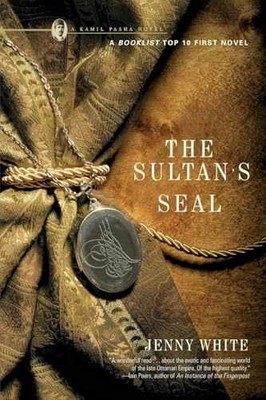 The Sultan's Seal: A Novel (Kamil Pasha - Paperback, by White Jenny - Very Good