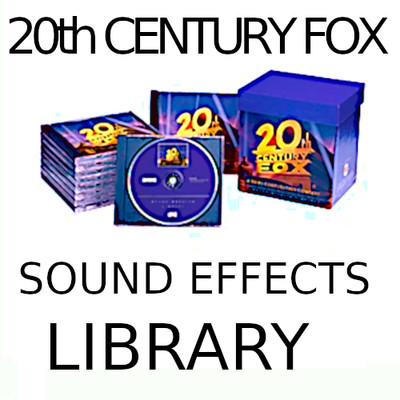 20th CENTURY FOX Sound Effects / FX Library