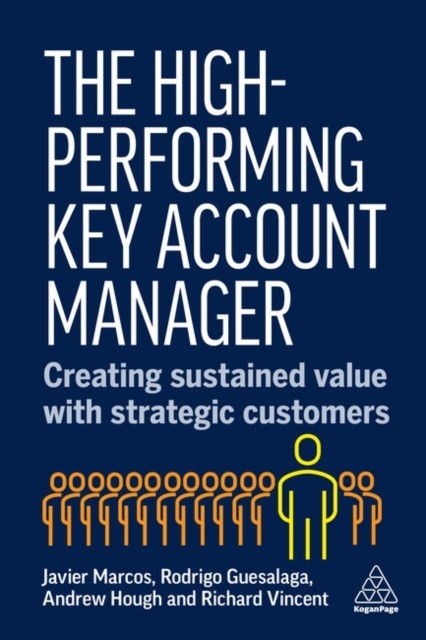 The High-Performing Key Account Manager by Andrew Hough (Paperback Book)