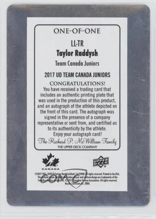 2017 Team Canada Juniors Printing Plate Cyan 1/1 Taylor Raddysh #LL-TR Auto 3s9 - Image 2 of 3