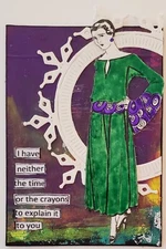 Mixed Media Collage Art Card ACEO ATC Snarky Flapper Crayons To Explain It 
