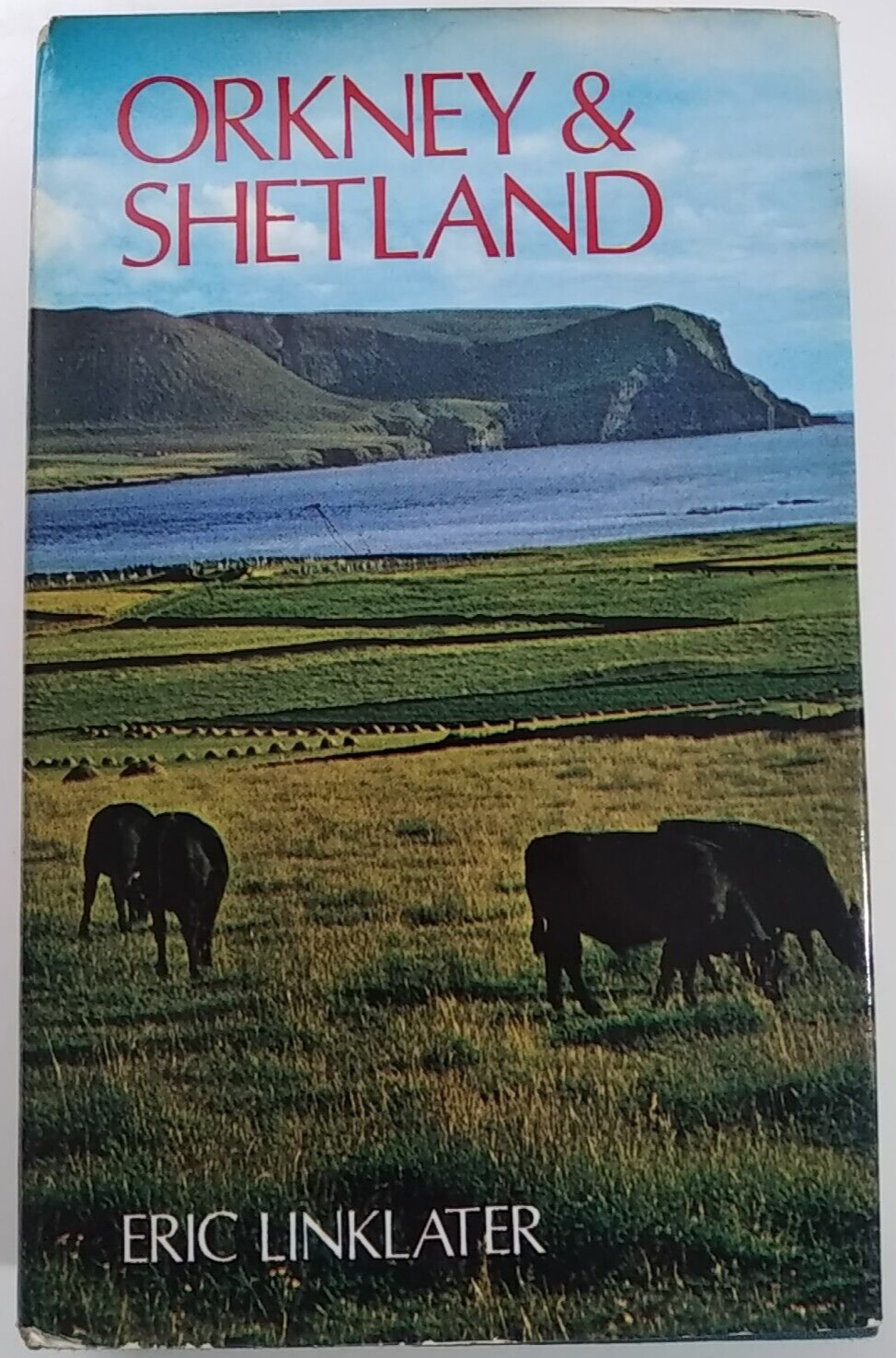 Orkney and Shetland: An Historical, Geographical... by Linklater, Eric 1973 Hb