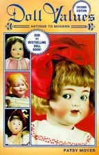 Doll Values Antique to Modern 2nd ed - Paperback By Moyer, Patsy - GOOD