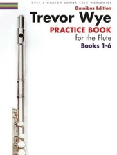Trevor Wye - Practice Book For The Flute - Omnibus Edition Books 1-6