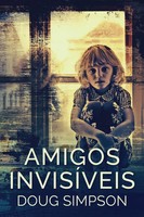 Amigos InvisíVeis Doug Simpson Taschenbuch Portugiesisch 2023 Next Chapter