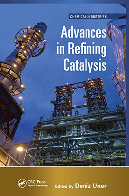 Advances in Refining Catalysis (Chemical Industries) - Paperback / softback NEW