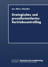 Lars O. Schneider | Strategisches und prozeßorientiertes Vertriebscontrolling