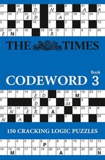 The Times Codeword 3: 150 cracking logic puzzles (The Times Puzzle Books)