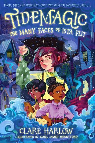 Clare Harlow Tidemagic: The Many Faces of Ista Flit (Copertina rigida) Tidemagic