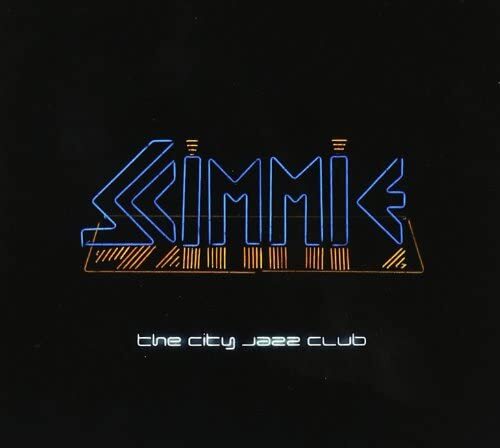 SCIMMIE THE CITY JAZZ CLUB  CD