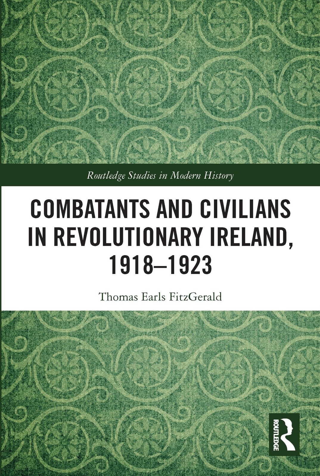Combatants & Civilians In Revolutionary by Thomas Earls Fitz Gerald | Paperback