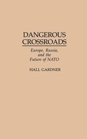 Hall Gardner (U. A.) | Dangerous Crossroads | Buch | Englisch (1997) | Gebunden