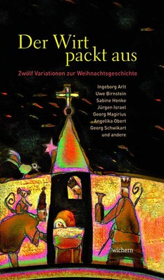 Der Wirt packt aus | Zwölf Variationen zur Weihnachtsgeschichte | Amet Bick